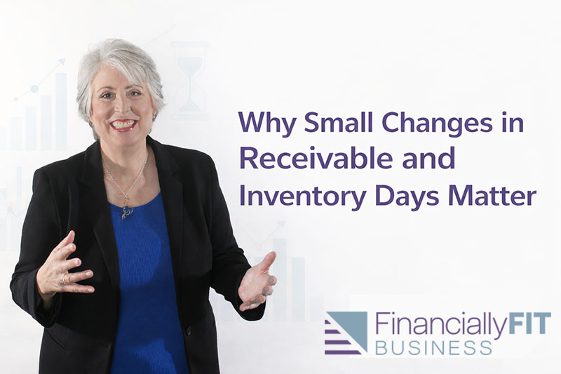 Why Small Changes in Receivable and Inventory Days Matter